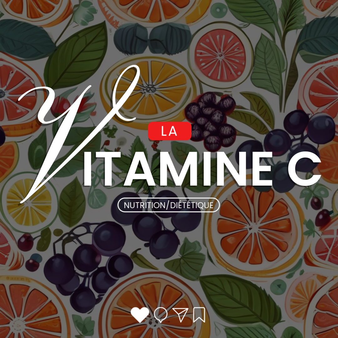 – Diététique : La vitamine C